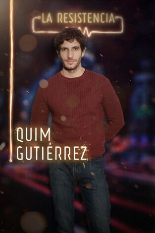 La Resistencia. T(T3). La Resistencia (T3): Quim Gutiérrez