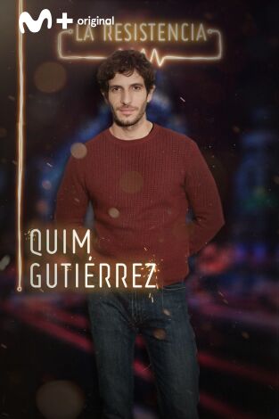 La Resistencia. T(T3). La Resistencia (T3): Quim Gutiérrez