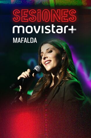 Sesiones Movistar+. T(T1). Sesiones Movistar+ (T1): Mafalda