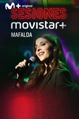 Sesiones Movistar+. T(T1). Sesiones Movistar+ (T1): Mafalda