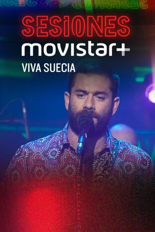 Sesiones Movistar+. T(T1). Sesiones Movistar+ (T1): Viva Suecia