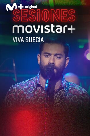 Sesiones Movistar+. T(T1). Sesiones Movistar+ (T1): Viva Suecia