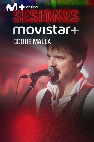 Sesiones Movistar+. T(T1). Sesiones Movistar+ (T1): Coque Malla