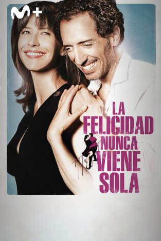 La felicidad nunca viene sola