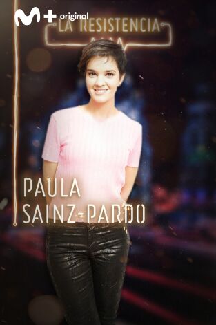 La Resistencia. T(T3). La Resistencia (T3): Paula Sainz-Pardo