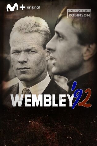 Informe Robinson. T(10). Informe Robinson (10): Wembley 92