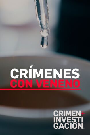 Crímenes con veneno. Crímenes con veneno: Dulces caprichos