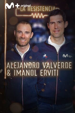 La Resistencia. T(T3). La Resistencia (T3): Alejandro Valverde e Imanol Erviti