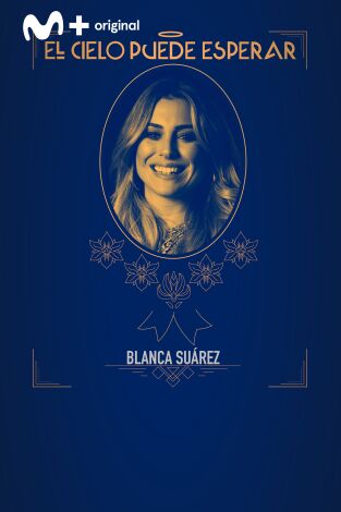 El cielo puede esperar. T(T2). El cielo puede... (T2): Blanca Suárez