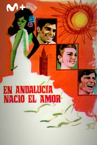 En Andalucía nació el amor