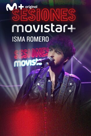 Sesiones Movistar+. T(T2). Sesiones Movistar+ (T2): Isma Romero