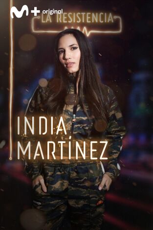 La Resistencia. T(T3). La Resistencia (T3): India Martínez