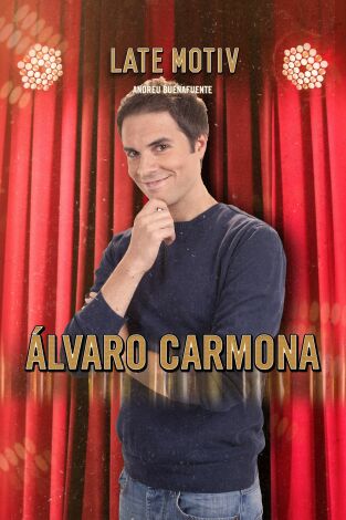 Late Motiv. T(T5). Late Motiv (T5): Álvaro Carmona