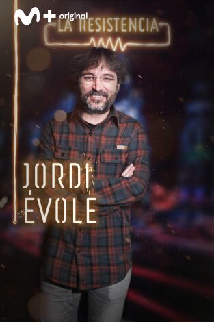 La Resistencia. T(T3). La Resistencia (T3): Jordi Évole