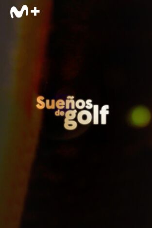 Sueños de Golf. T(2020). Sueños de Golf (2020): Pedro Linhart, los giros de una vuelta