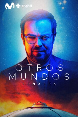 Otros Mundos: Señales. Otros Mundos: Señales 