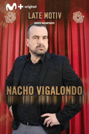 Late Motiv. T(T5). Late Motiv (T5): Nacho Vigalondo