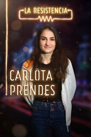 La Resistencia. T(T3). La Resistencia (T3): Carlota Prendes