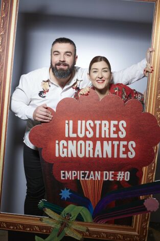 Ilustres Ignorantes. T(T13). Ilustres Ignorantes (T13): El éxito
