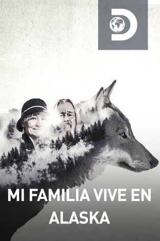 Mi familia vive en Alaska. T(T4). Mi familia vive... (T4): Alarmados y peligrosos