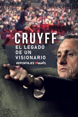 Especial Liga. Especial Liga: Cruyff, el legado de un visionario