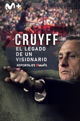 Especial Liga. Especial Liga: Cruyff, el legado de un visionario