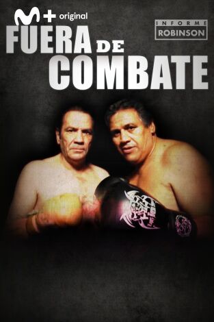 Informe Robinson. T(6). Informe Robinson (6): Fuera de combate