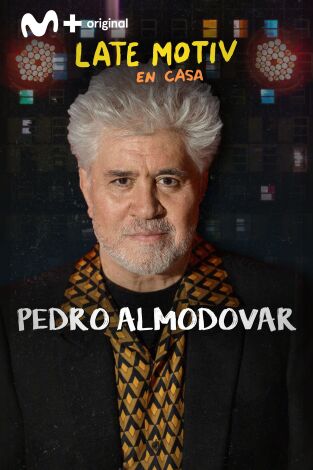 Late Motiv. T(T5). Late Motiv (T5): Pedro Almodóvar