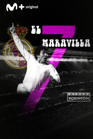 Informe Robinson. T(5). Informe Robinson (5): El 7 maravilla