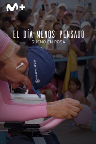 El día menos pensado. El día menos pensado: Sueño en Rosa