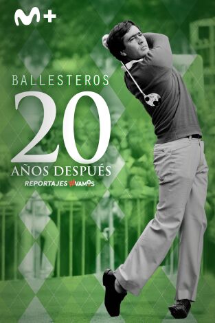 Ballesteros, 20 años después