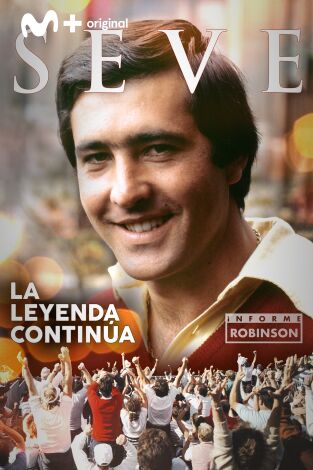 Informe Robinson. T(2). Informe Robinson (2): Seve, la leyenda continúa