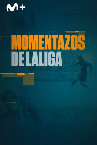 Momentazos de LaLiga