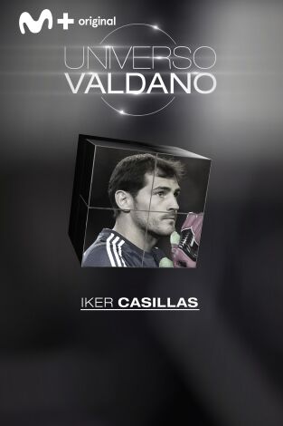 Universo Valdano. T(2). Universo Valdano (2): Iker Casillas