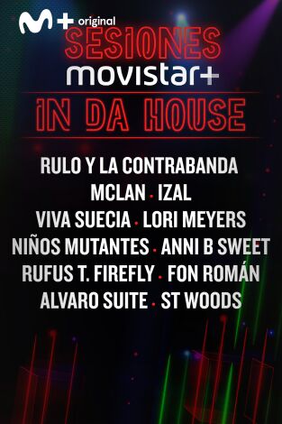 Sesiones Movistar+. T(T2). Sesiones Movistar+ (T2): In da house 7