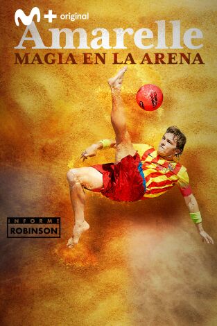 Informe Robinson. T(2). Informe Robinson (2): Magia en la arena