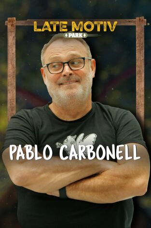 Late Motiv. T(T5). Late Motiv (T5): Pablo Carbonell