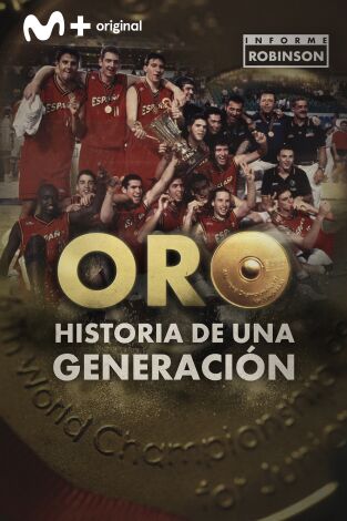 Informe Robinson. T(12). Informe Robinson (12): Oro, historia de una generación