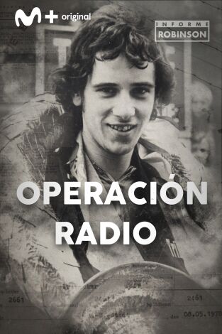Informe Robinson. T(6). Informe Robinson (6): Operación Radio