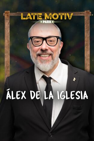 Late Motiv. T(T5). Late Motiv (T5): Alex de la Iglesia