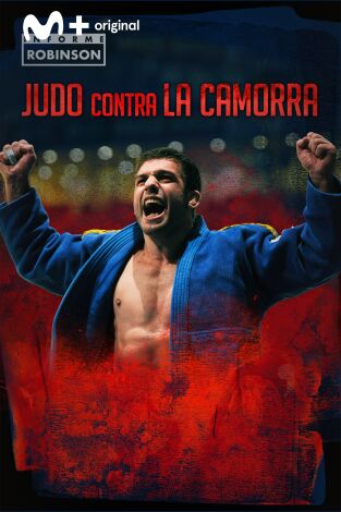 Informe Robinson. T(2). Informe Robinson (2): Judo contra la Camorra