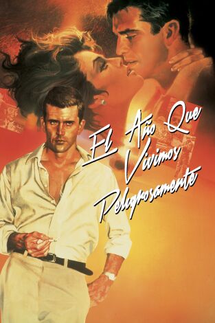 El año que vivimos peligrosamente