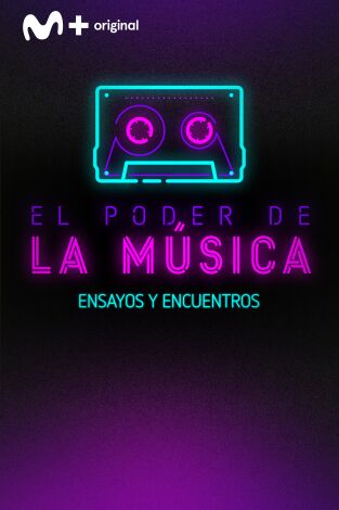 El poder de la música. T(T1). El poder de la... (T1): Ensayos y encuentros