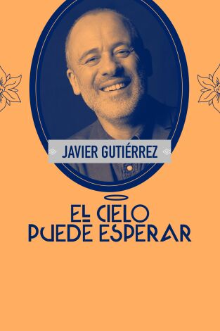 El cielo puede esperar. T(T2). El cielo puede... (T2): Javier Gutiérrez