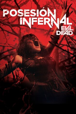 Posesión infernal: Evil Dead