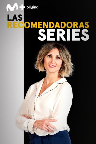 Las Recomendadoras: Series