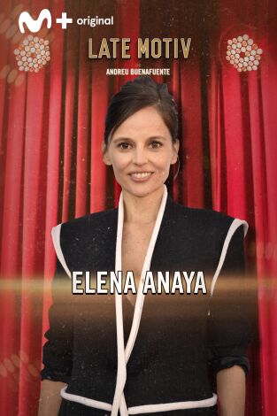 Late Motiv. T(T6). Late Motiv (T6): Elena Anaya