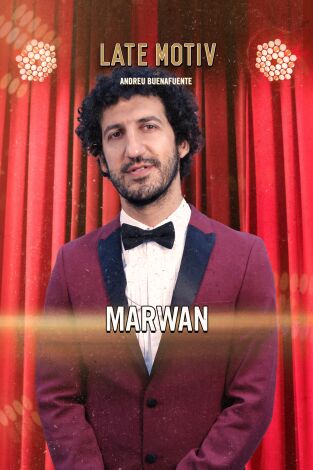 Late Motiv. T(T6). Late Motiv (T6): Marwan