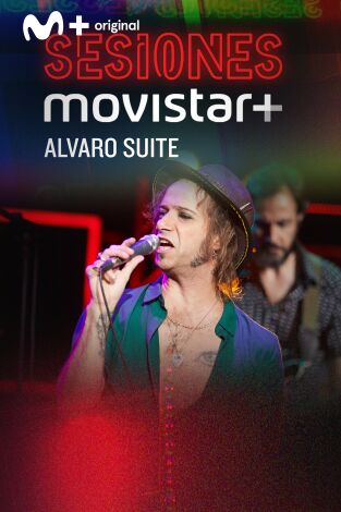 Sesiones Movistar+. T(T3). Sesiones Movistar+ (T3): Álvaro Suite