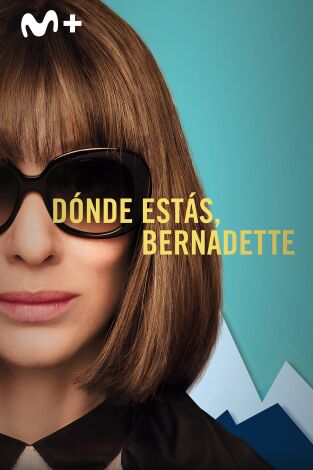 Dónde estás, Bernadette